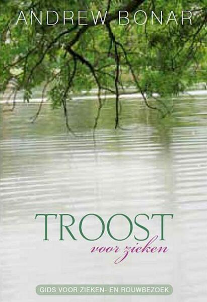 Troost voor zieken - Andrew Bonar (ISBN 9789033617898)