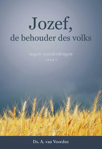 Jozef, de behouder des volks - A. van Voorden (ISBN 9789462789791)