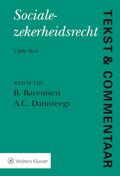 Tekst & Commentaar: Socialezekerheidsrecht - (ISBN 9789013134261)