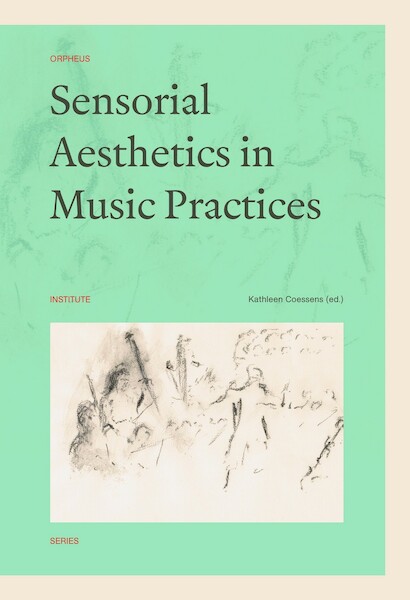 Sensorial Aesthetics in Music Practices - (ISBN 9789462701847)