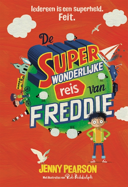 De superwonderlijke reis van Freddie - Jenny Pearson (ISBN 9789025772192)