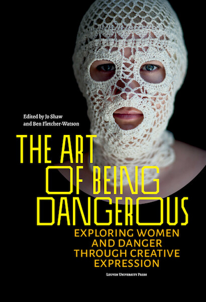 The Art of Being Dangerous - (ISBN 9789462702721)