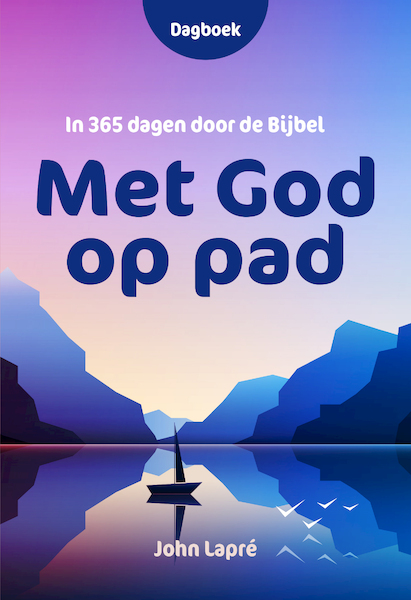 Met God op weg - John Lapré (ISBN 9789033803499)