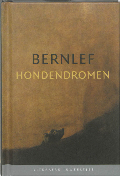 Hondendromen - Bernlef, J. Bernlef (ISBN 9789085161950)