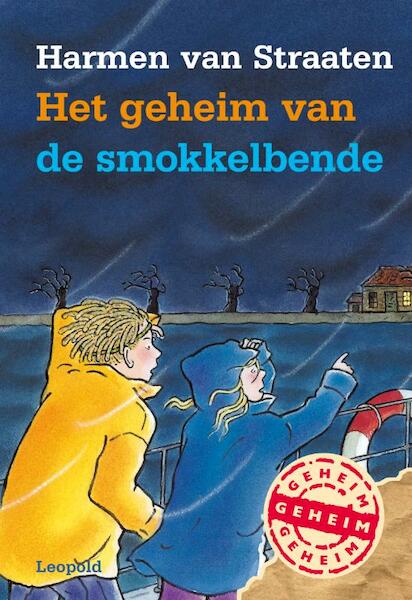 Het geheim van de smokkelbende - Harmen van Straaten (ISBN 9789025854249)