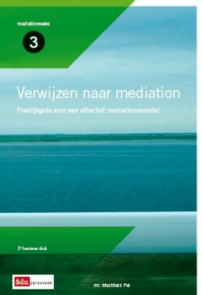 Verwijzen naar mediation - Machteld Pel (ISBN 9789012388160)