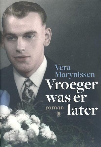 Vroeger was er later - Vera Marynissen (ISBN 9789085423669)