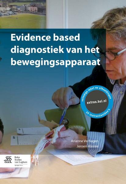 Evidence based diagnostiek van het bewegingsapparaat - Arianne Verhagen, Jeroen Alessie (ISBN 9789036807609)