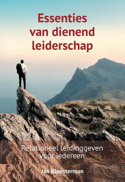 Essenties van dienend leiderschap - Jan Kloosterman (ISBN 9789402902433)