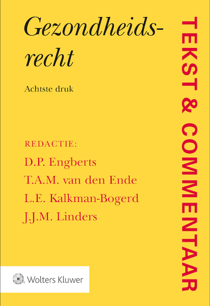 Tekst & Commentaar Gezondheidsrecht - (ISBN 9789013152227)