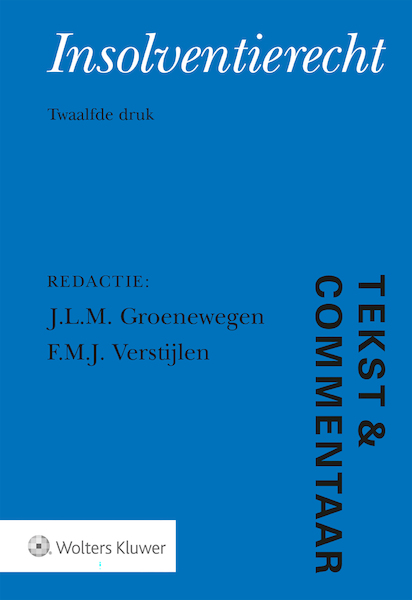 Tekst & Commentaar Insolventierecht - J.L.M. Groenewegen (ISBN 9789013155921)