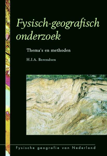 Fysisch-geografisch onderzoek - H.J.A. Berendsen (ISBN 9789023245384)