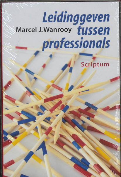 Leidinggeven tussen professionals - M.J. Wanrooy (ISBN 9789055942220)