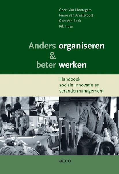 Anders organiseren & beter werken - Geert van Hootegem (ISBN 9789033484209)