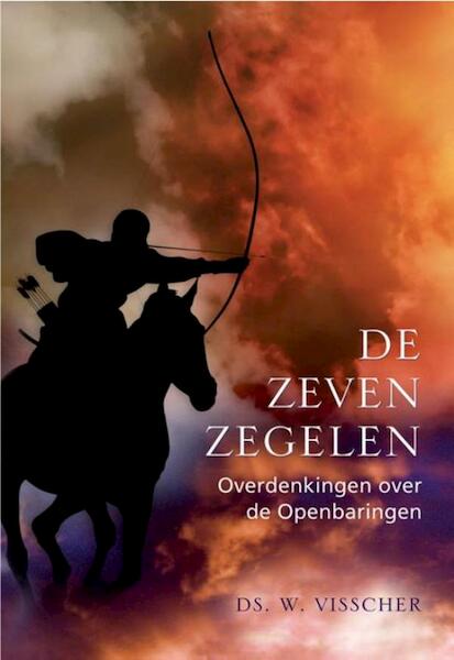 De zeven zegelen - W. Visscher (ISBN 9789462780958)