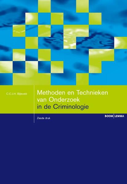 Methoden en technieken van onderzoek in de criminologie - Catrien Bijleveld (ISBN 9789462365704)
