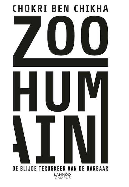 Zoo humain (E-boek - ePub-formaat) - Chokri Ben Chikha (ISBN 9789401429399)