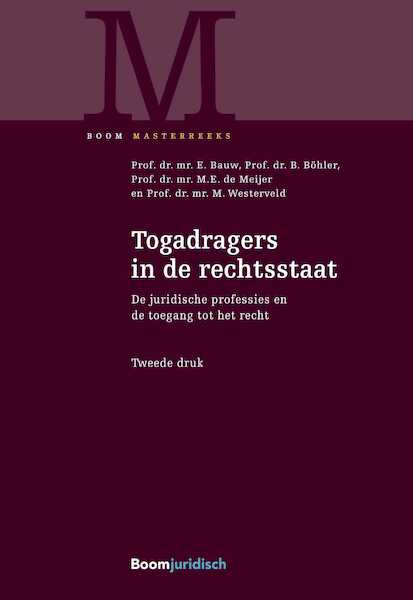 Togadragers in de rechtsstaat - E. Bauw, B. Böhler, M.E. de Meijer, M. Westerveld (ISBN 9789462745827)