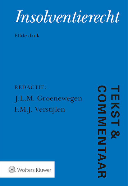 Tekst & Commentaar Insolventierecht - J.L.M. Groenewegen (ISBN 9789013147315)
