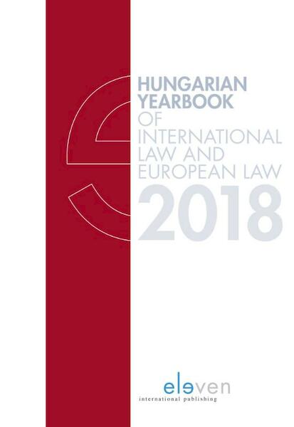Hungarian Yearbook of International and European Law 2018 - (ISBN 9789462369535)