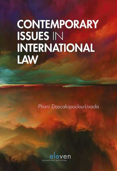 Contemporary Issues in International Law - Phani Dascalopoulo-Livada (ISBN 9789462369474)