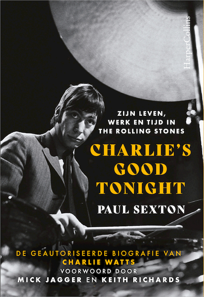 Charlie's Good Tonight - Paul Sexton (ISBN 9789402711196)