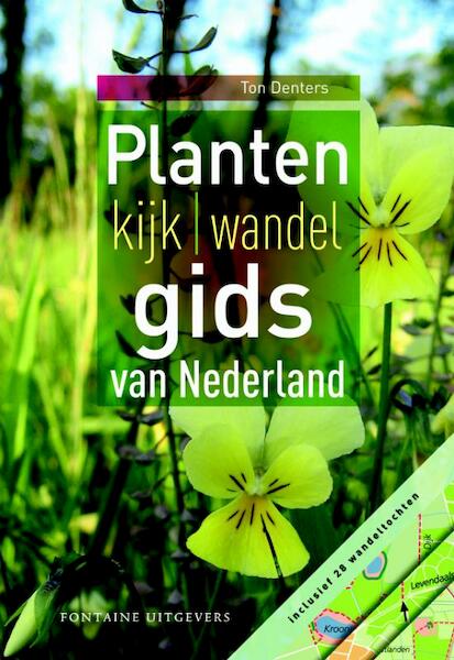 Plantenkijk-wandelgids van Nederland - Ton Denters (ISBN 9789059562974)