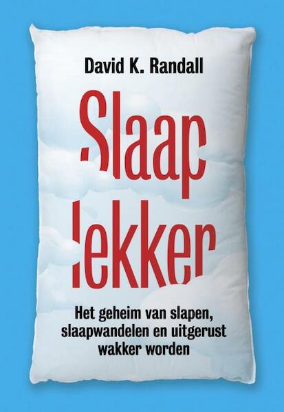 Slaap lekker - David K. Randall (ISBN 9789490574895)