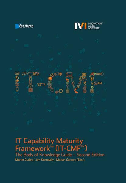 IT Capability Maturity Framework (IT-CMF)2nd edition - Martin Curley, Jim Kenneally, Marian Carcary (ISBN 9789401806350)