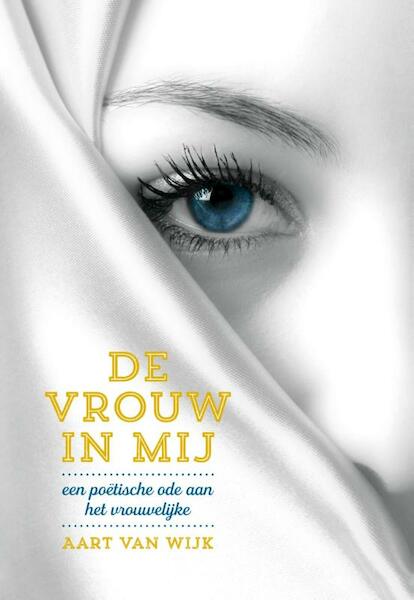 De vrouw in mij - Aart van Wijk (ISBN 9789492066145)
