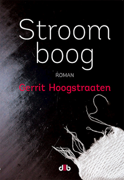 Stroomboog - Gerrit Hoogstraaten (ISBN 9789078905882)