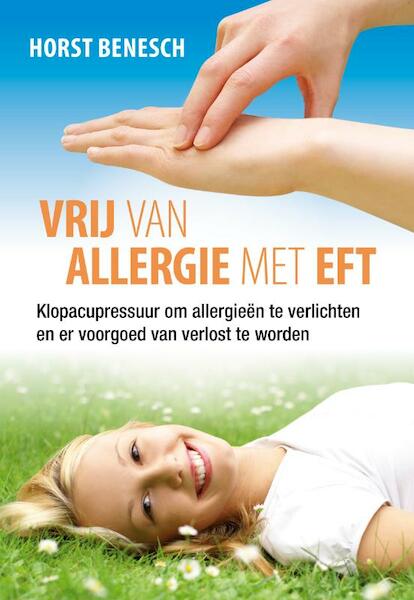 Vrij van allergie met EFT - H. Benesch, Horst Benesch (ISBN 9789460150371)