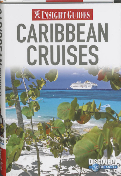 Caribbean Cruises Insight Guide - Lisa Gerard-Sharp (ISBN 9789812587510)