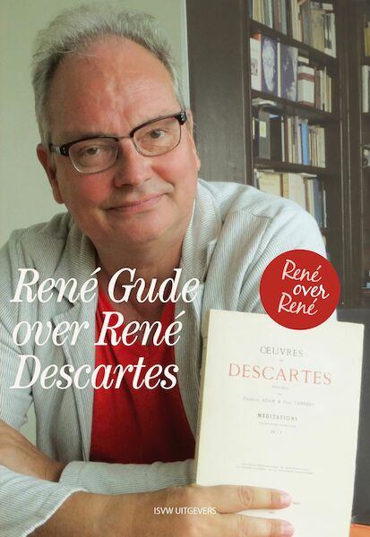 René Gude over René Descartes - René Gude (ISBN 9789492538864)