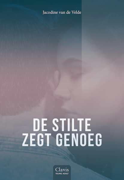 De stilte zegt genoeg - Jacodine van de Velde (ISBN 9789044840667)
