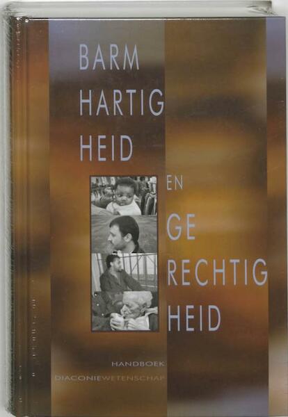 Barmhartigheid en gerechtigheid - Herman Noordegraaf, Hielke Wolters (ISBN 9789043520812)