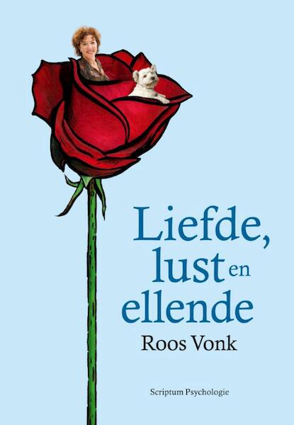 Liefde, lust en ellende - Roos Vonk (ISBN 9789055945146)