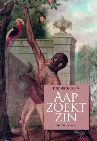 Aap zoekt zin - Pouwel Slurink (ISBN 9789491693410)