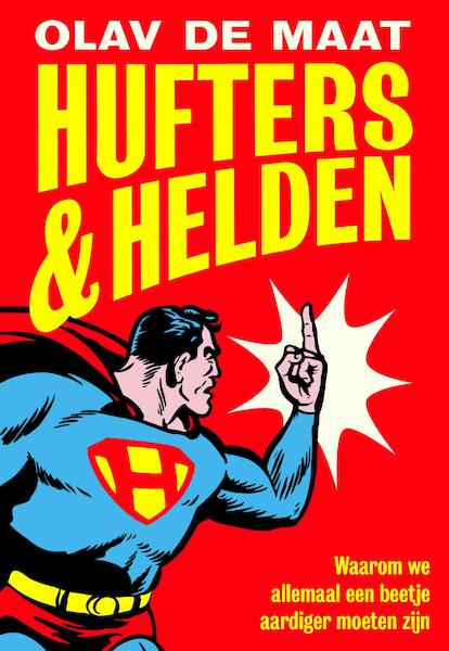 Hufters & helden - Olav de Maat (ISBN 9789491845857)