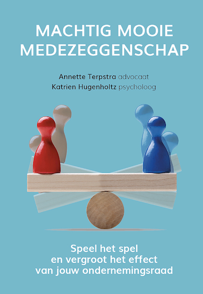 Machtig Mooie Medezeggenschap - Katrien Hugenholtz, Annette Terpstra (ISBN 9789493277205)