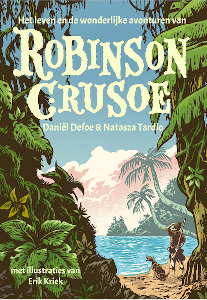 Het leven en de wonderlijke avonturen van Robinson Crusoe - Daniël Defoe (ISBN 9789083248332)