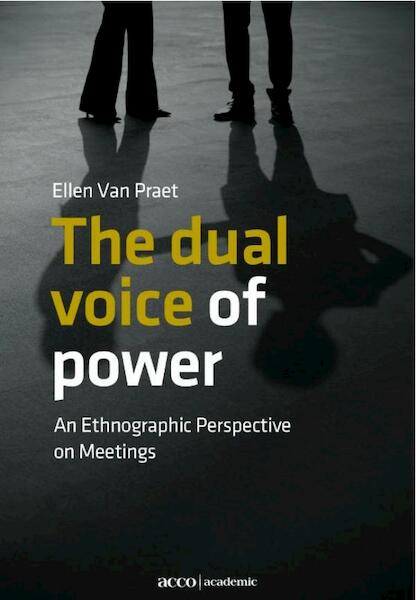 The dual voice of power - Ellen van Praet (ISBN 9789033485015)
