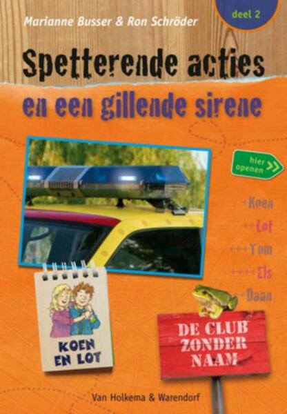 Spetterende acties en een gillende sirene - Marianne Busser, Ron Schröder (ISBN 9789047520634)