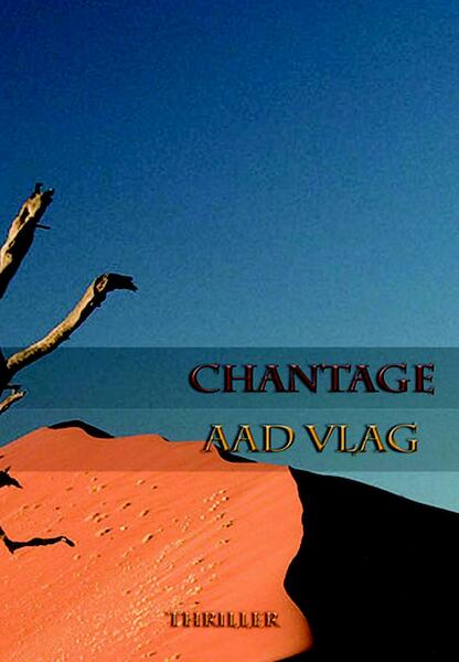 Chantage - Aad Vlag (ISBN 9789082324334)