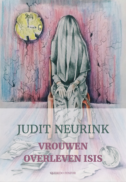 Vrouwen overleven ISIS - Judit Neurink (ISBN 9789021408804)