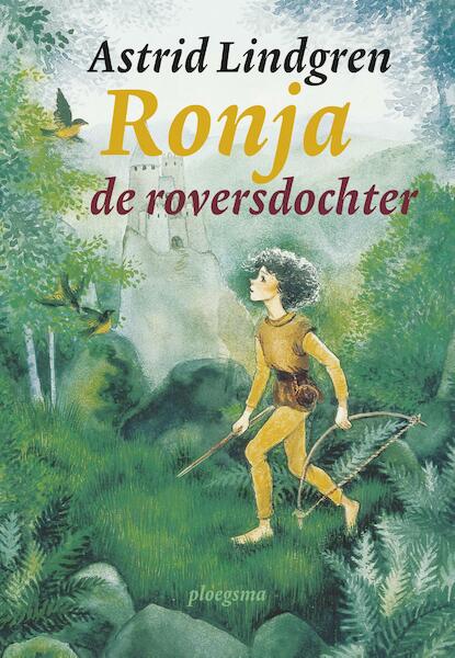 Ronja de Roversdochter - Astrid Lindgren (ISBN 9789021666976)