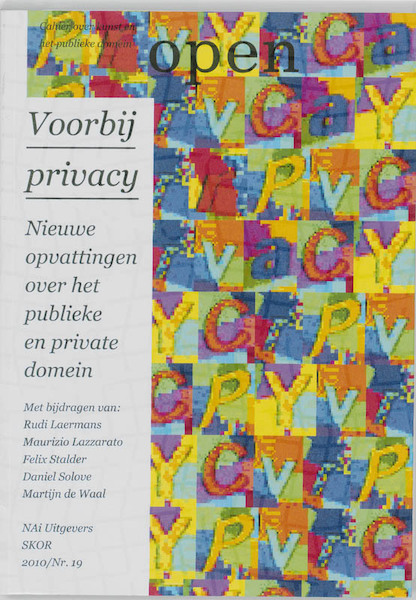 Open Voorbij privacy 2010/nr 19 - Rudi Laermans, Maurizio Lazzarato, Felix Stalder, Daniel Solove (ISBN 9789056627355)