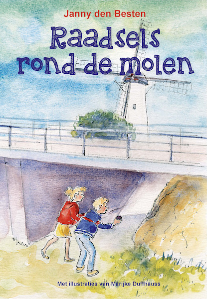 Raadsels rond de molen - Janny den Besten (ISBN 9789087185145)