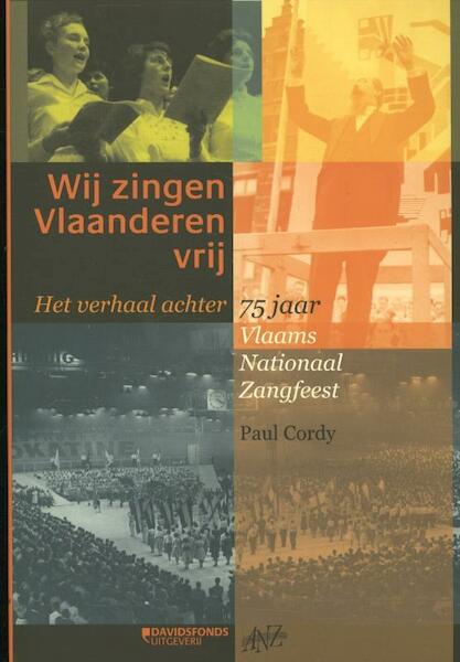 Wij zingen Vlaanderen vrij - Paul Cordy (ISBN 9789058269195)