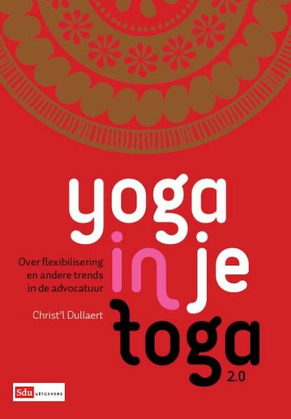 Yoga in je toga - Christ'l Dullaert (ISBN 9789012390002)